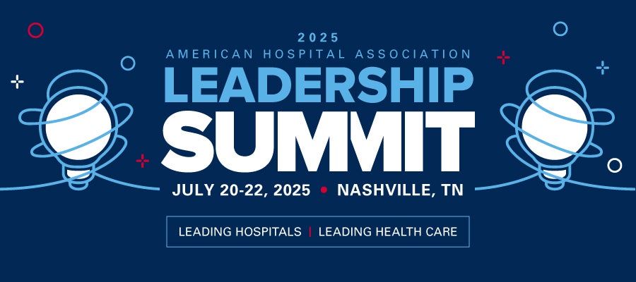 2025 AHA Leadership Summit | July 20-22 | Nashville, TN